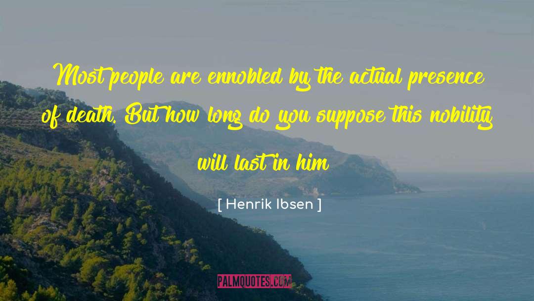 Overcoming Grief quotes by Henrik Ibsen