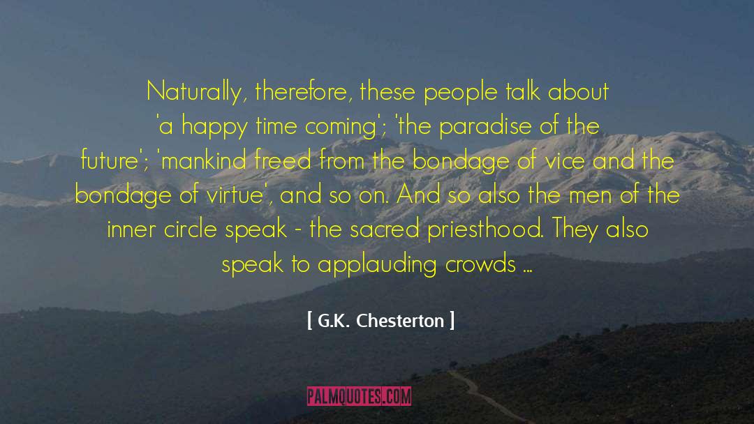 Overcoming Illusions quotes by G.K. Chesterton