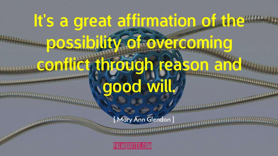 Overcoming Insurmountable Odds quotes by Mary Ann Glendon