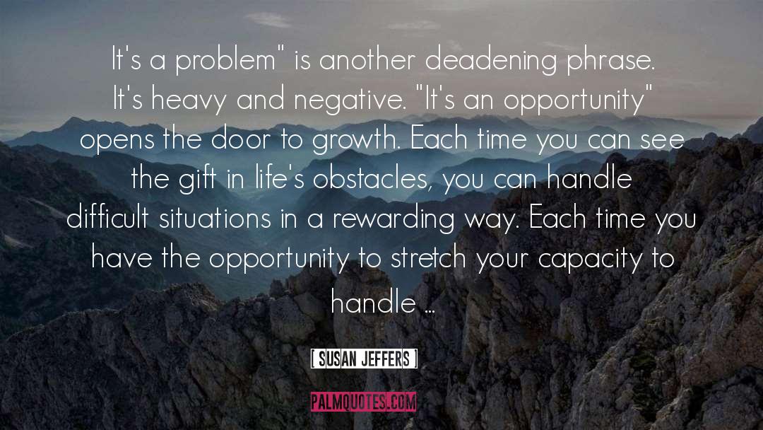 Overcoming Lifes Obstacles quotes by Susan Jeffers