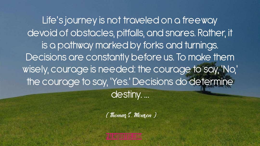 Overcoming Lifes Obstacles quotes by Thomas S. Monson