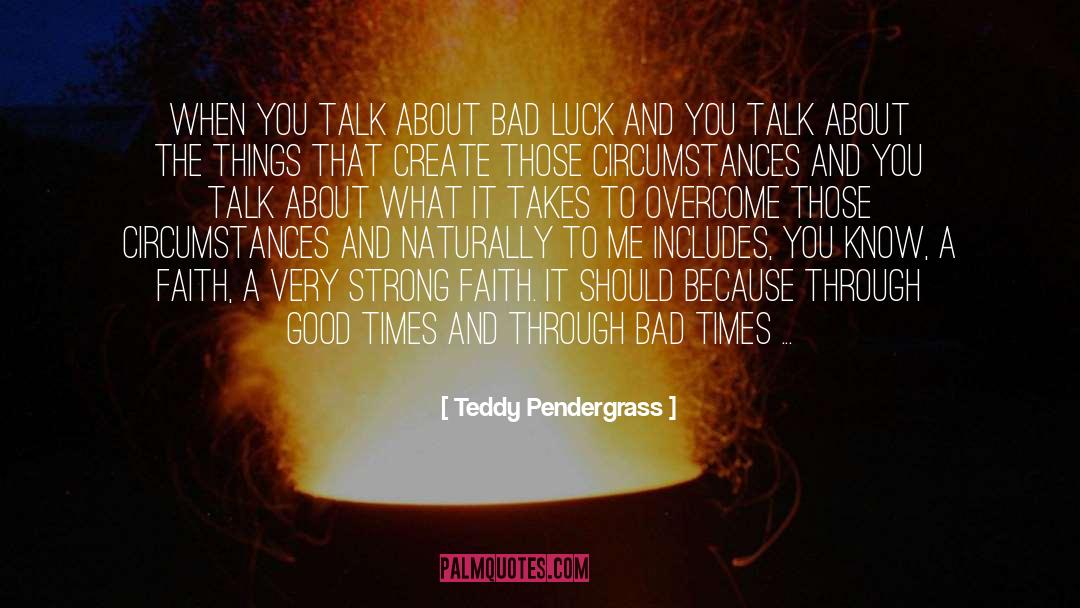 Overcoming Negativity quotes by Teddy Pendergrass