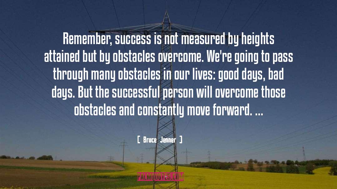 Overcoming Obstacles quotes by Bruce Jenner