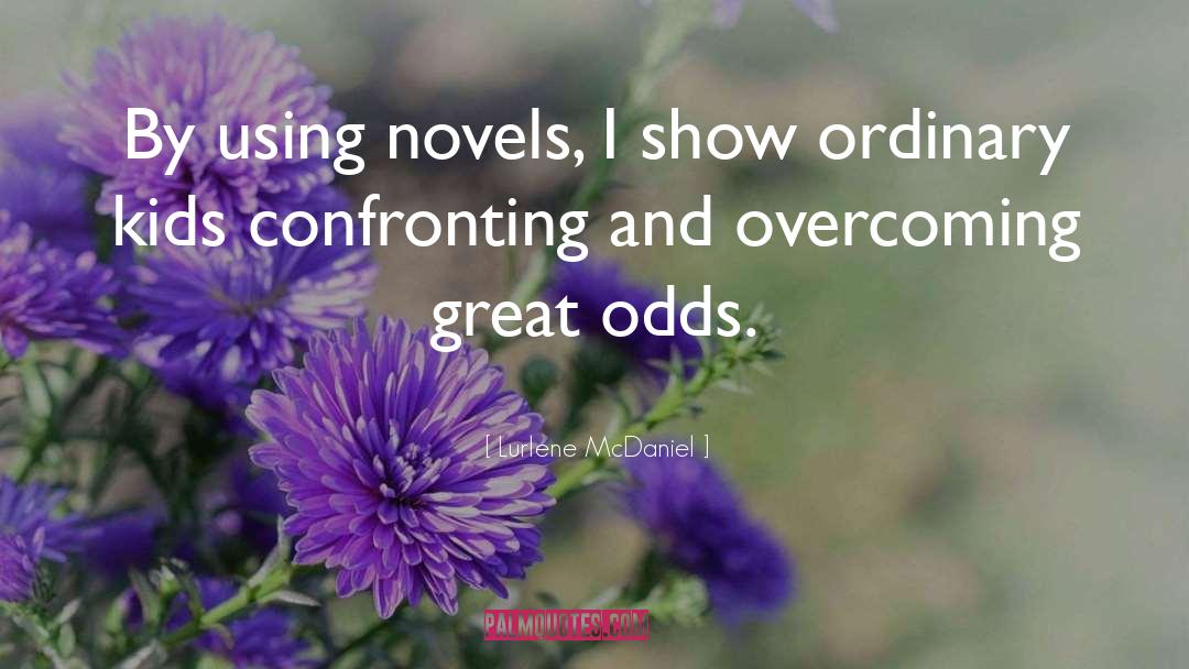 Overcoming Odds quotes by Lurlene McDaniel