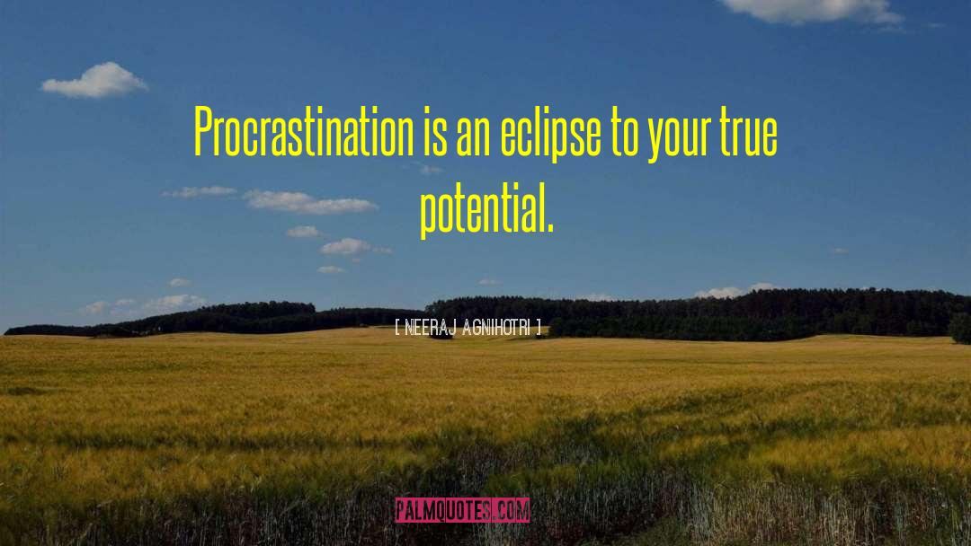 Overcoming Procrastination quotes by Neeraj Agnihotri