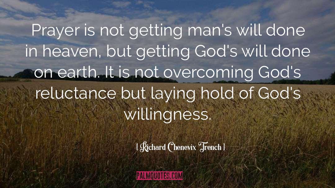 Overcoming quotes by Richard Chenevix Trench