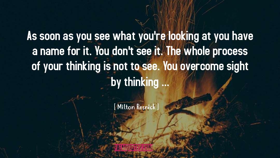Overcoming quotes by Milton Resnick