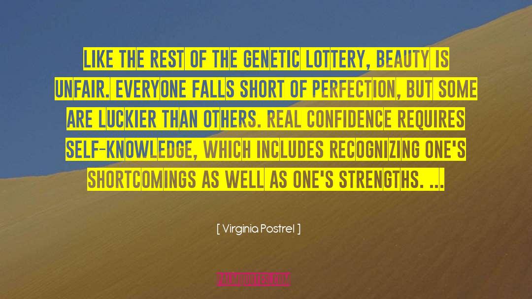 Overcoming Shortcomings quotes by Virginia Postrel