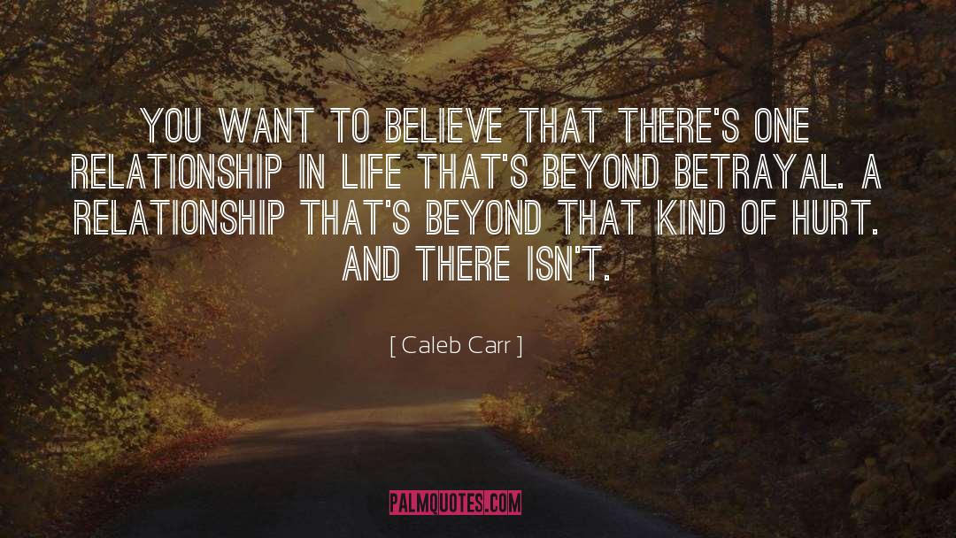 Overcoming Struggles In A Relationship quotes by Caleb Carr