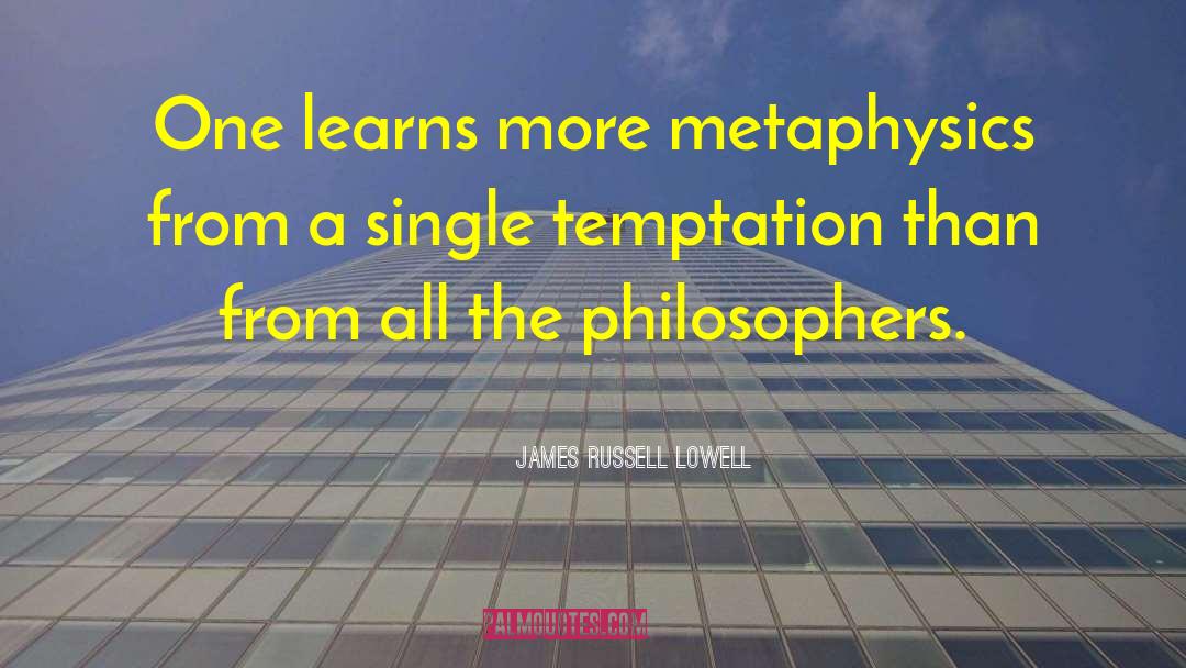 Overcoming Temptation quotes by James Russell Lowell