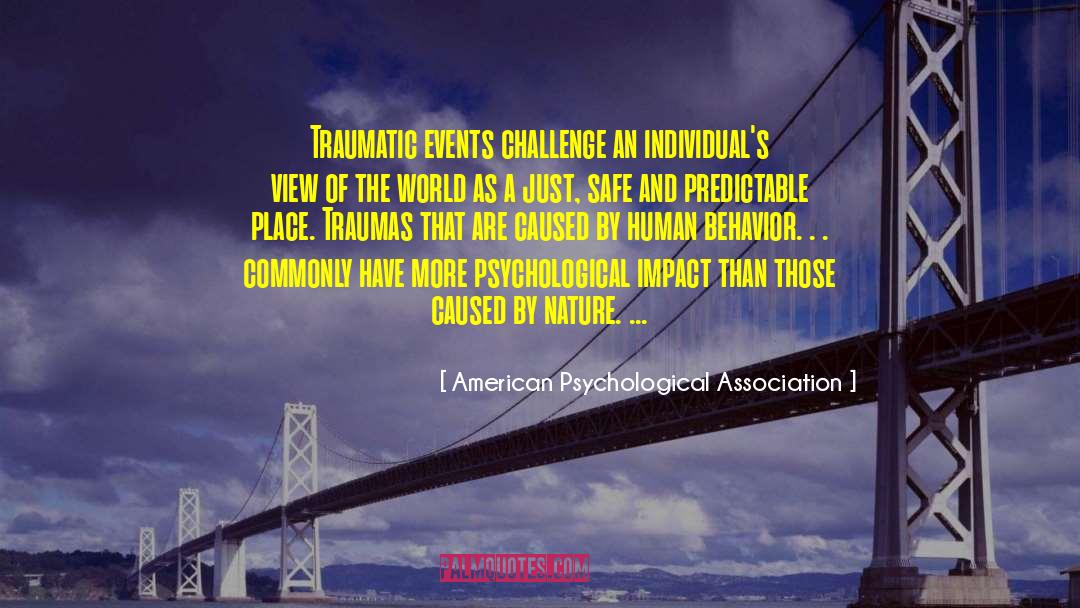 Overcoming Trauma quotes by American Psychological Association