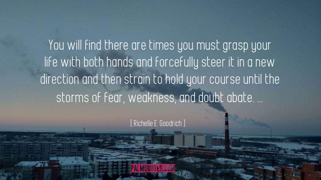 Overcoming Weaknesses quotes by Richelle E. Goodrich