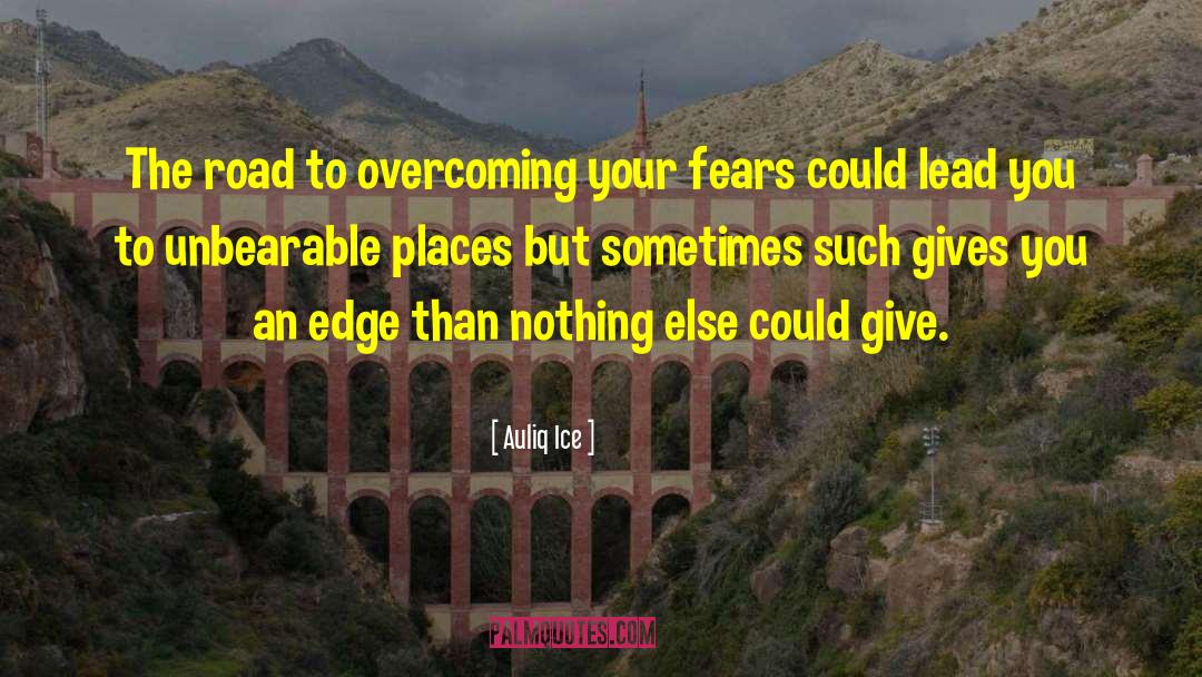 Overcoming Weaknesses quotes by Auliq Ice