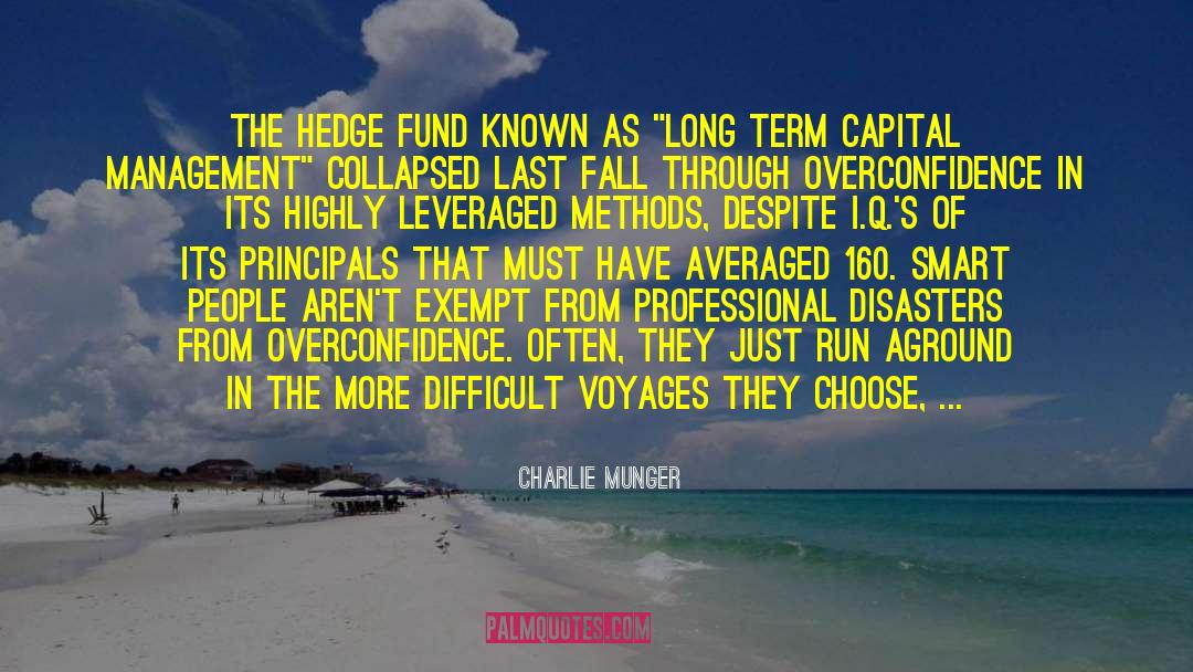 Overconfidence quotes by Charlie Munger