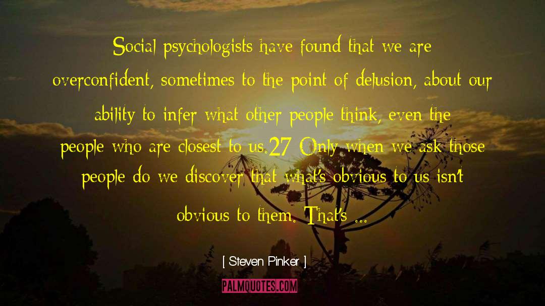Overconfident quotes by Steven Pinker