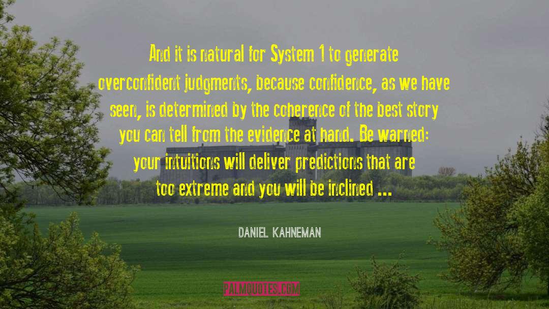 Overconfident quotes by Daniel Kahneman