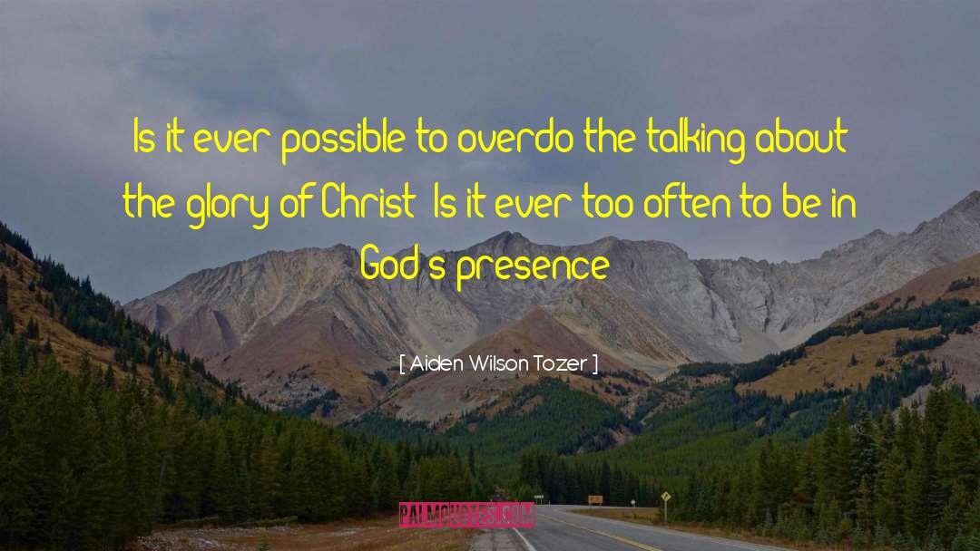 Overdo quotes by Aiden Wilson Tozer