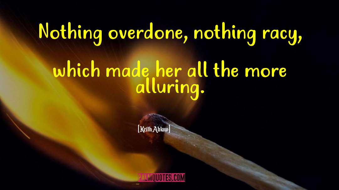 Overdone quotes by Keith Ablow