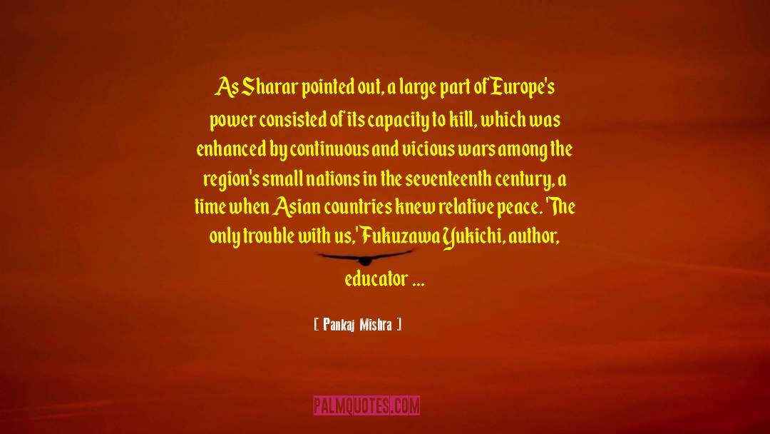 Overdubs On Europe quotes by Pankaj Mishra