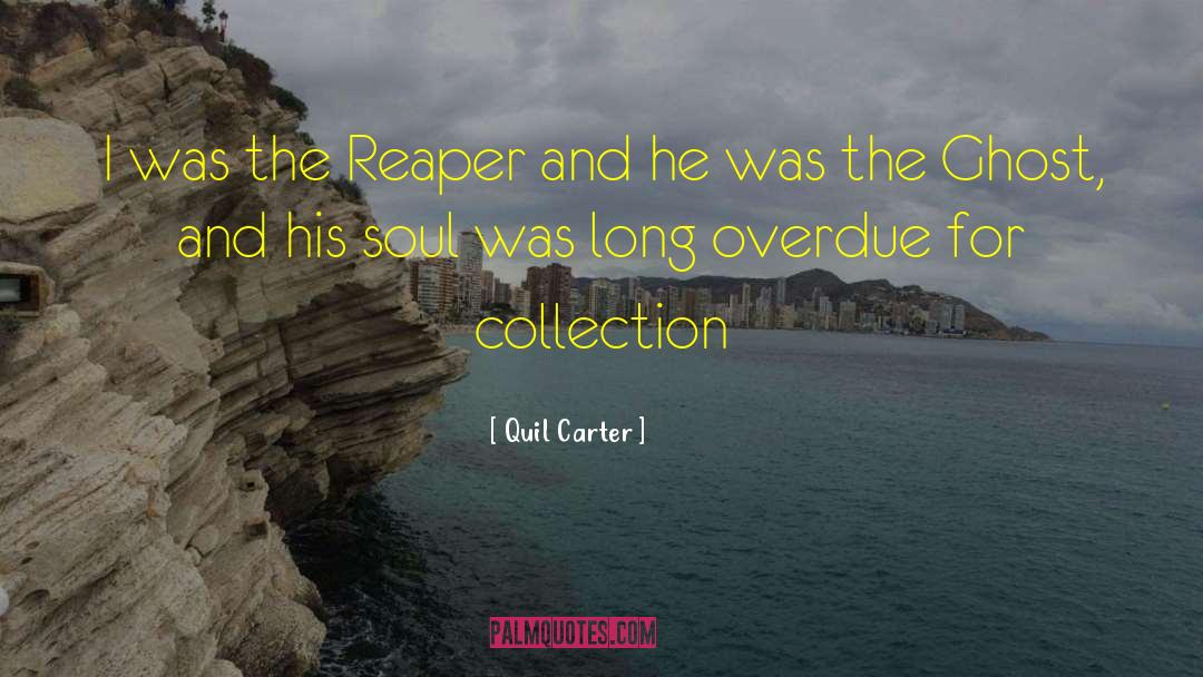 Overdue quotes by Quil Carter