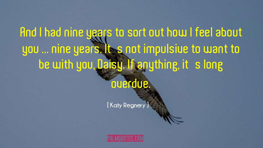 Overdue quotes by Katy Regnery