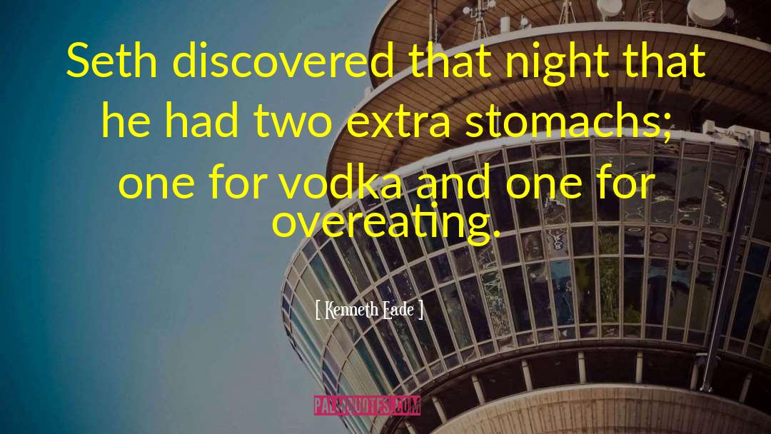 Overeating quotes by Kenneth Eade