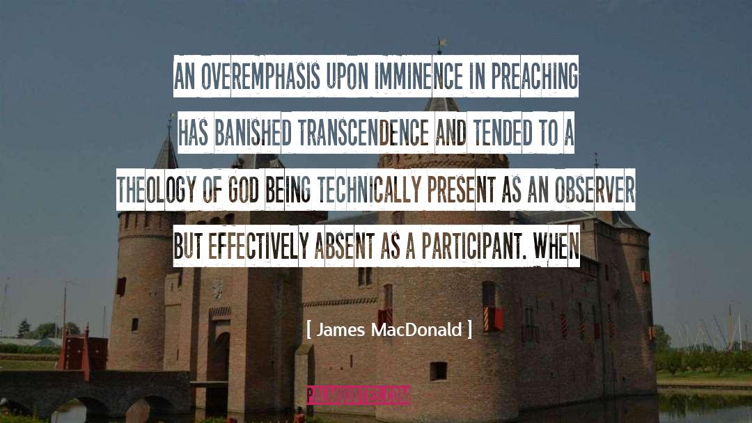 Overemphasis quotes by James MacDonald