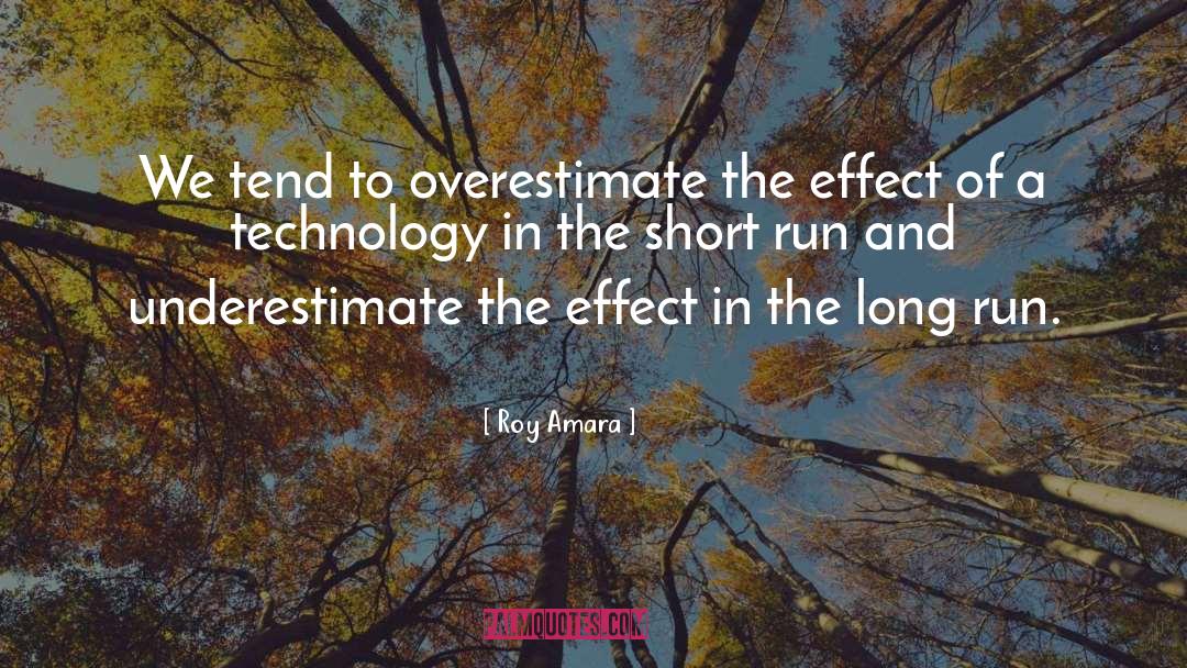Overestimate quotes by Roy Amara