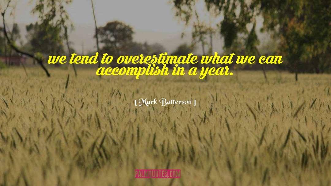 Overestimate quotes by Mark Batterson