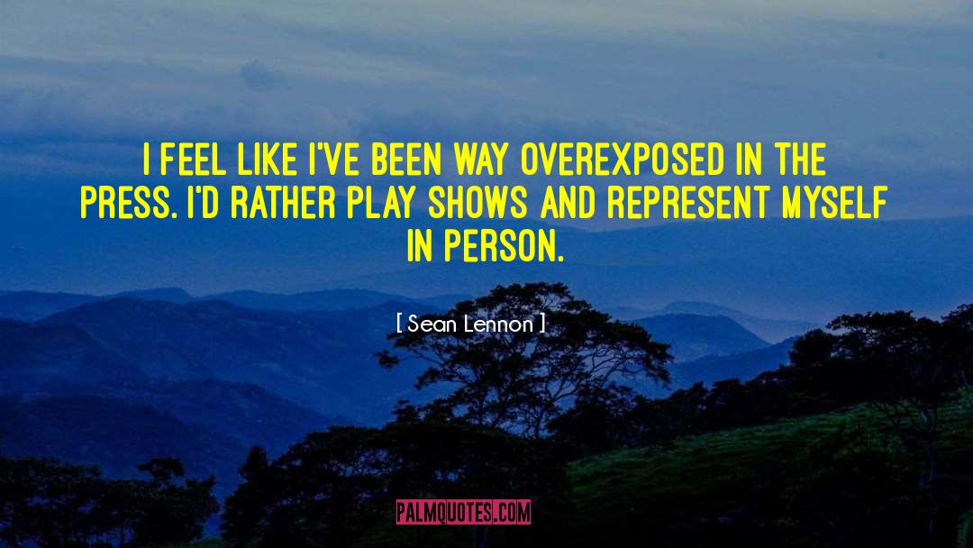 Overexposed quotes by Sean Lennon