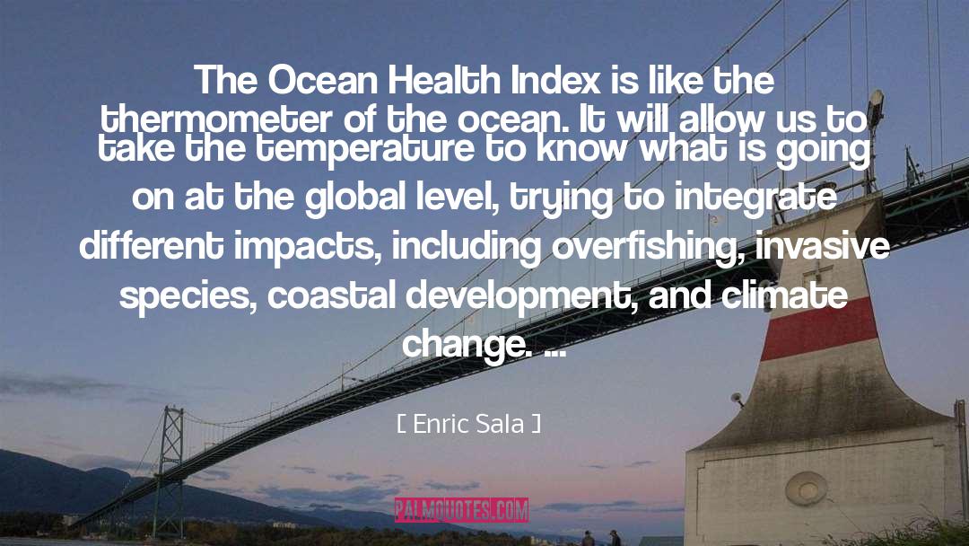 Overfishing quotes by Enric Sala