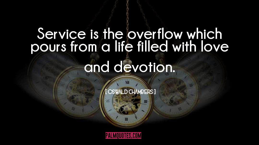 Overflow quotes by Oswald Chambers