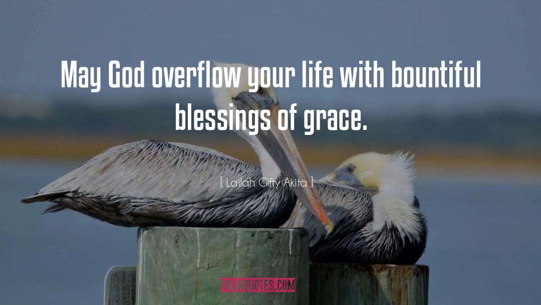 Overflow quotes by Lailah Gifty Akita