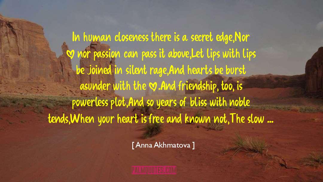 Overflowing With Love quotes by Anna Akhmatova
