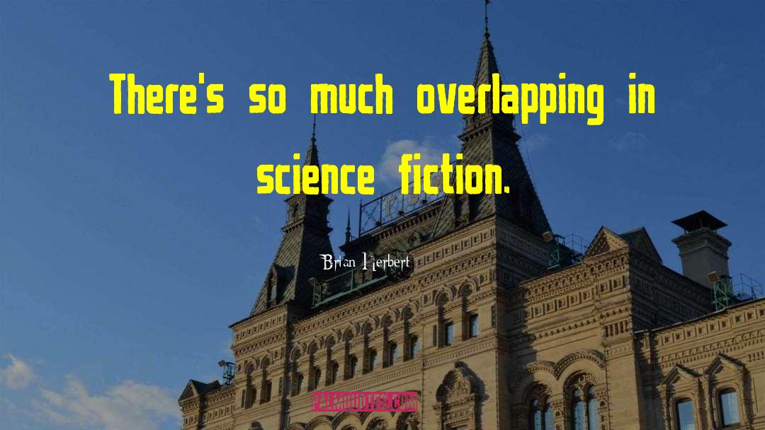 Overlapping quotes by Brian Herbert
