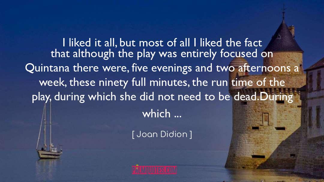 Overlooking quotes by Joan Didion