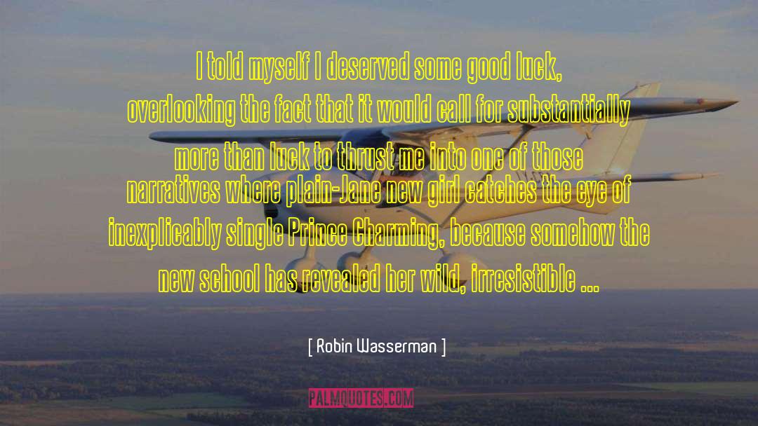 Overlooking quotes by Robin Wasserman