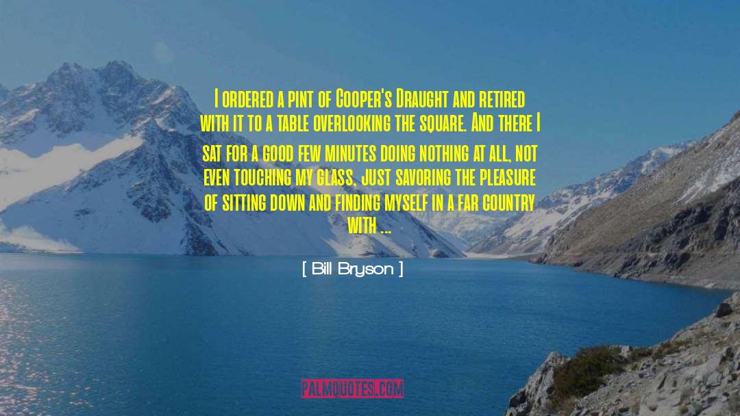 Overlooking quotes by Bill Bryson