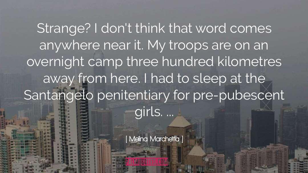 Overnight Camp quotes by Melina Marchetta