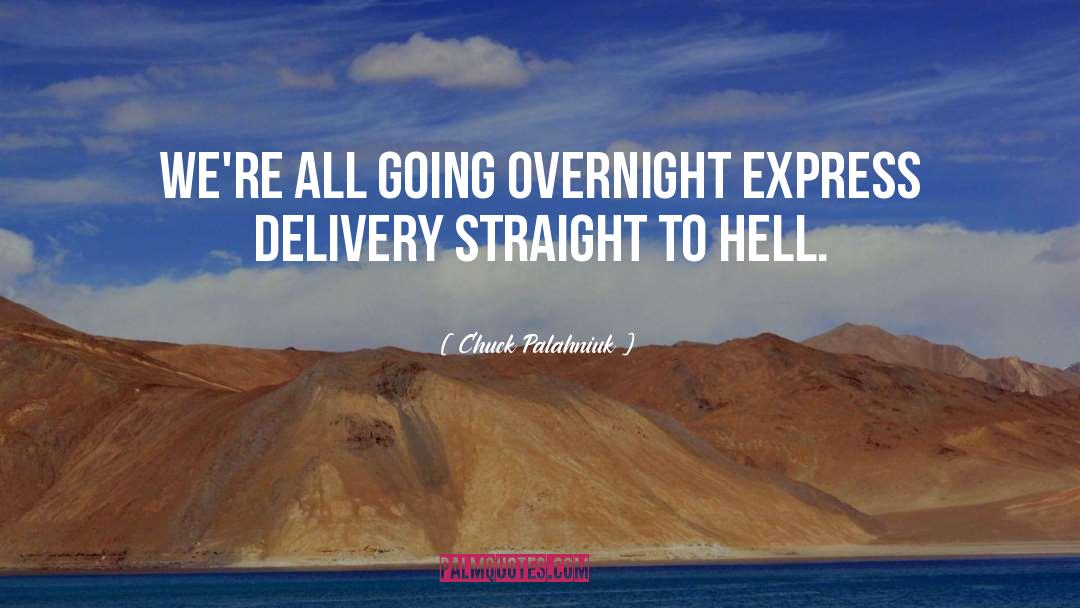 Overnight Camp quotes by Chuck Palahniuk