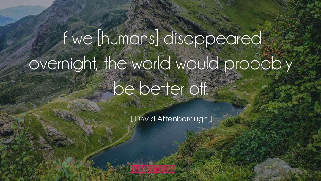 Overnight quotes by David Attenborough