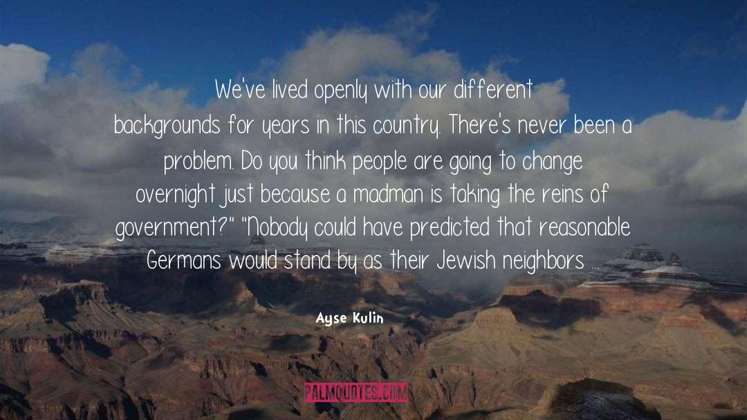 Overnight quotes by Ayse Kulin