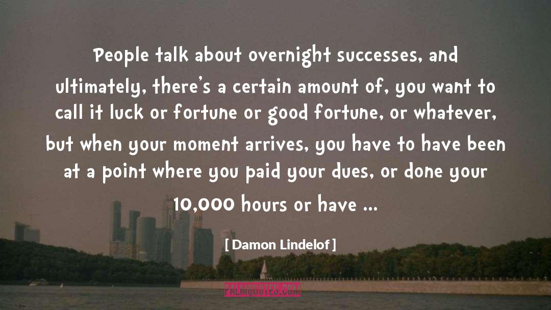 Overnight quotes by Damon Lindelof
