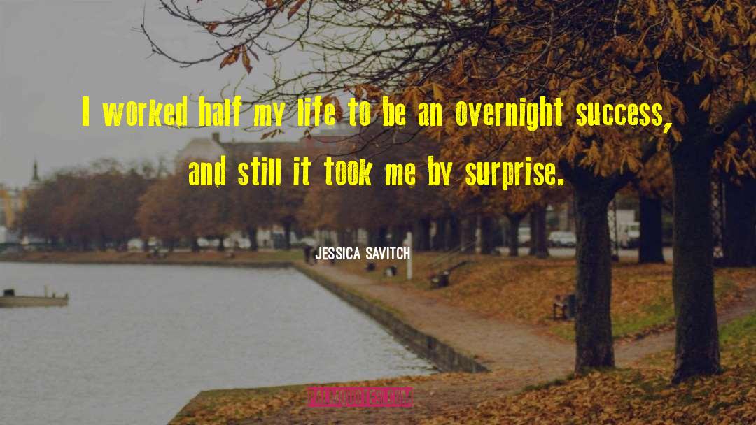 Overnight Success quotes by Jessica Savitch