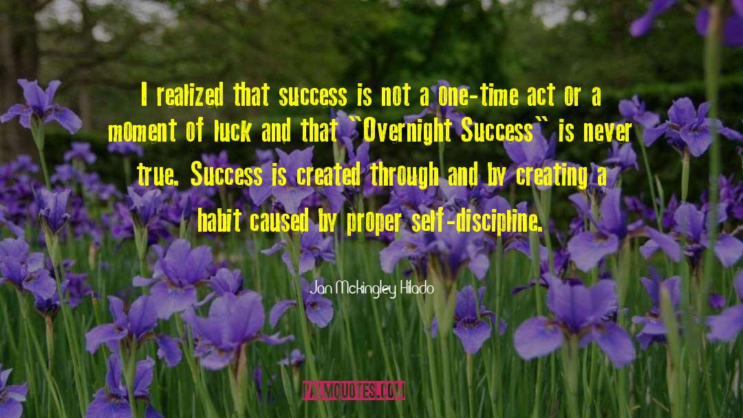 Overnight Success quotes by Jan Mckingley Hilado