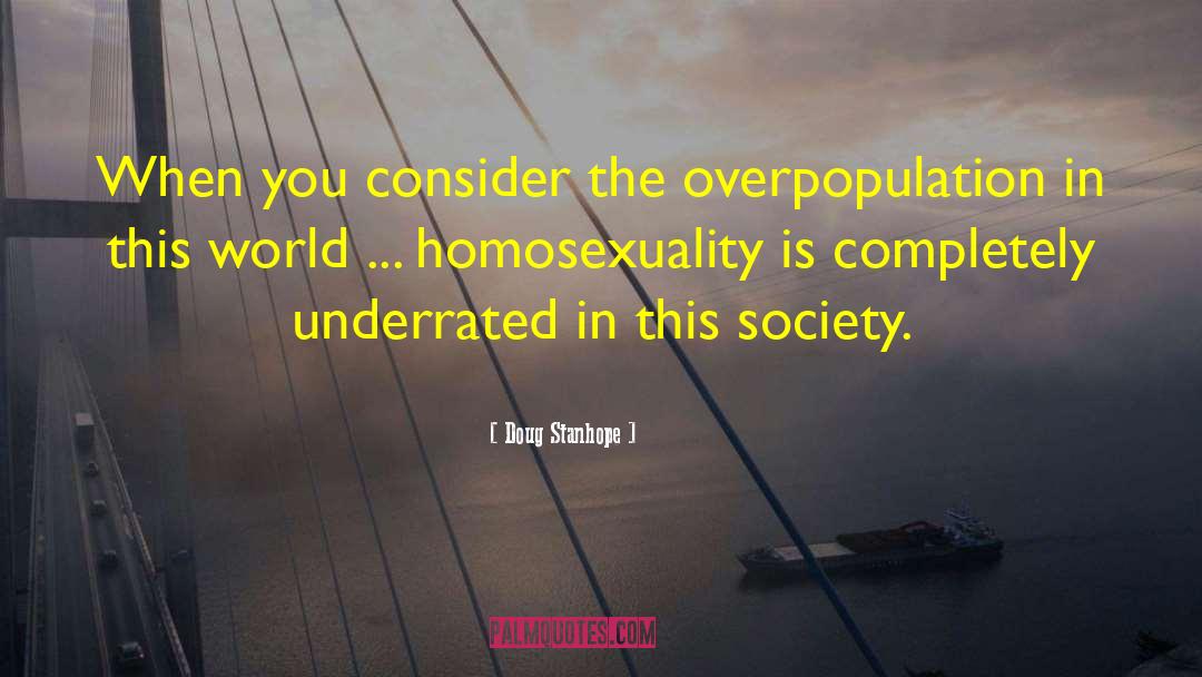 Overpopulation quotes by Doug Stanhope