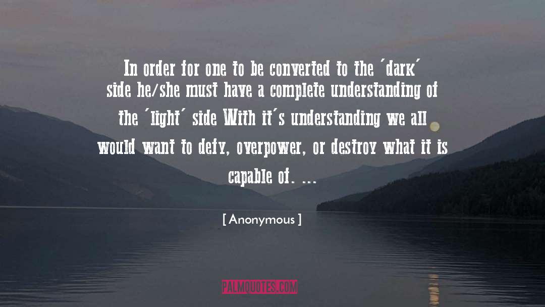 Overpower quotes by Anonymous