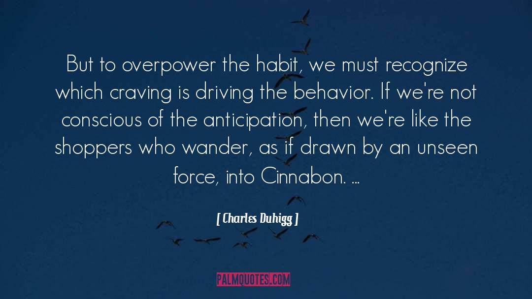 Overpower quotes by Charles Duhigg