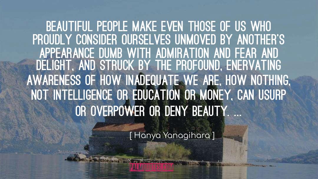 Overpower quotes by Hanya Yanagihara
