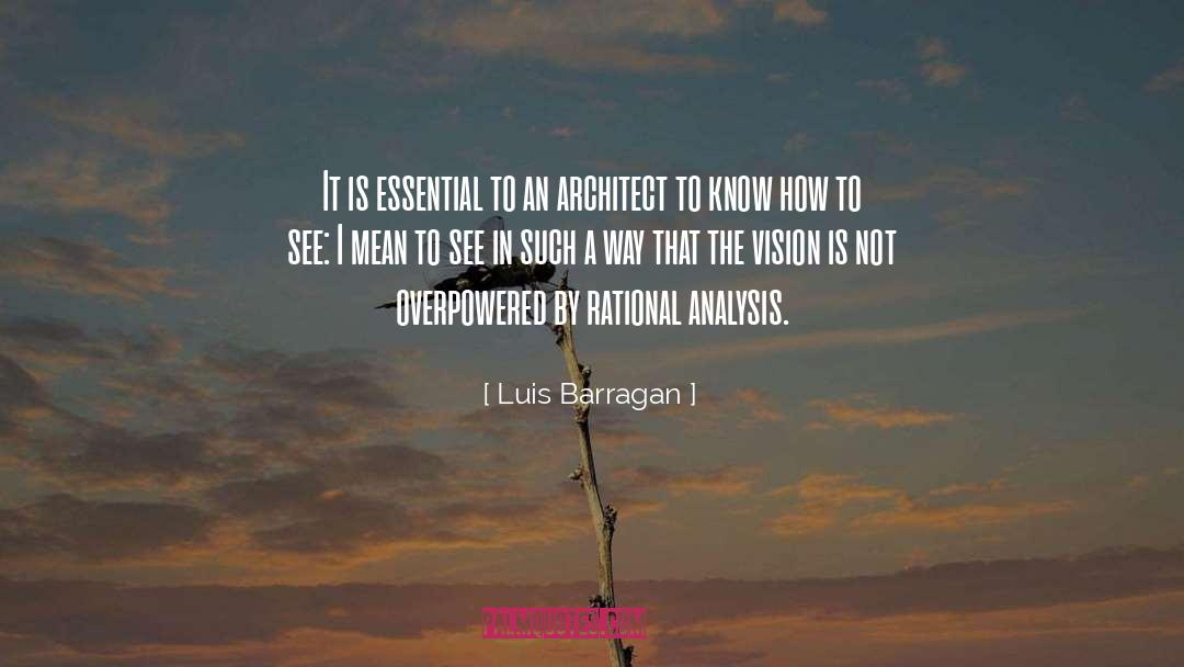 Overpowered quotes by Luis Barragan